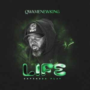 Qwamenewking - Life E.P